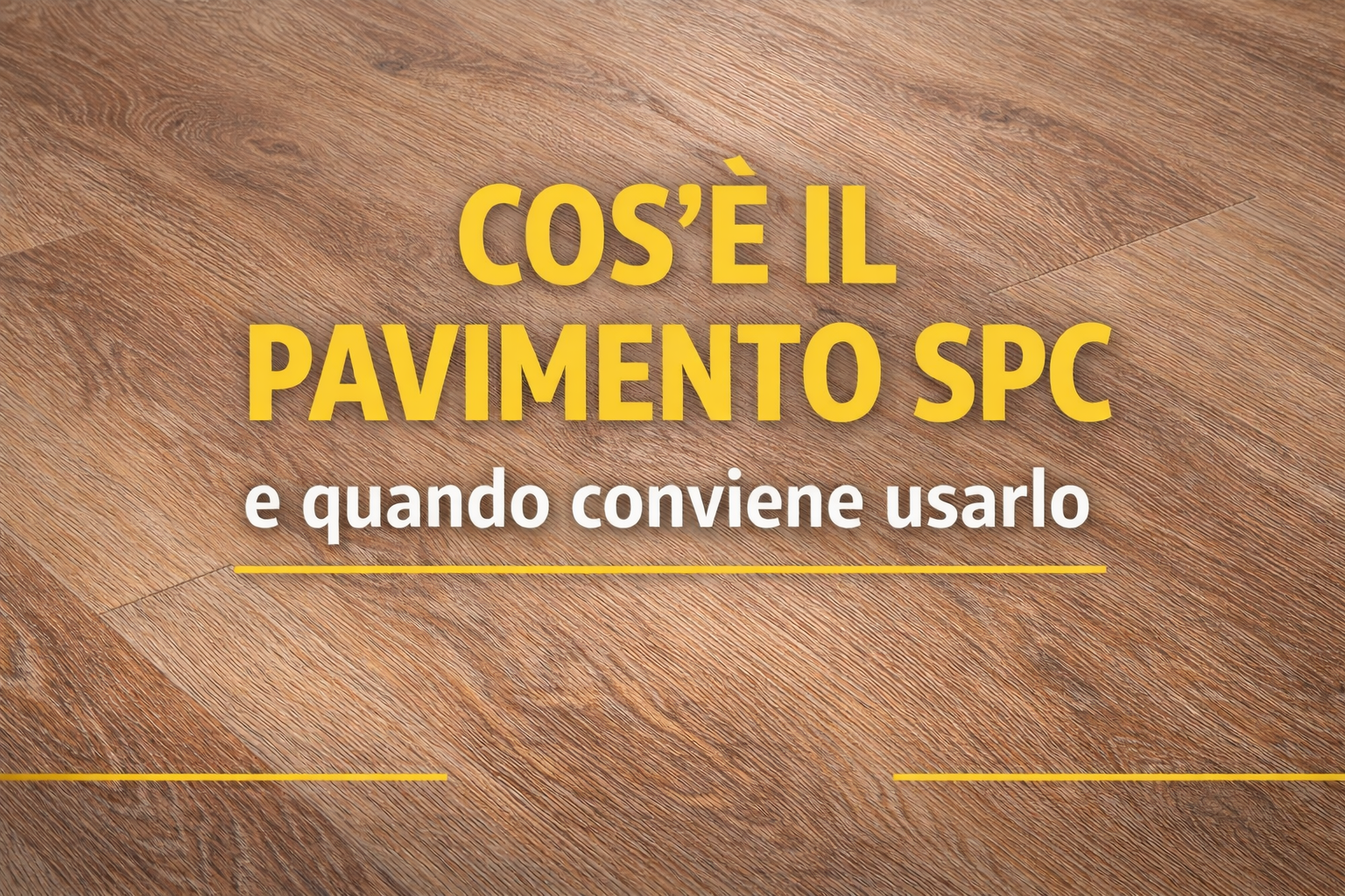 Cos’è il pavimento SPC e quando conviene | Guida Trieste